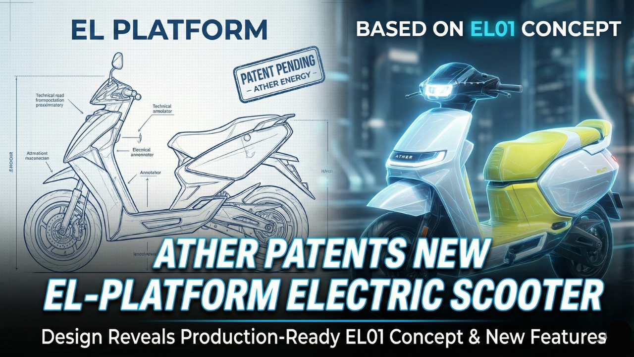 Ather Patents New Electric Scooter Based on EL Platform: Design, Features & Launch Timeline
