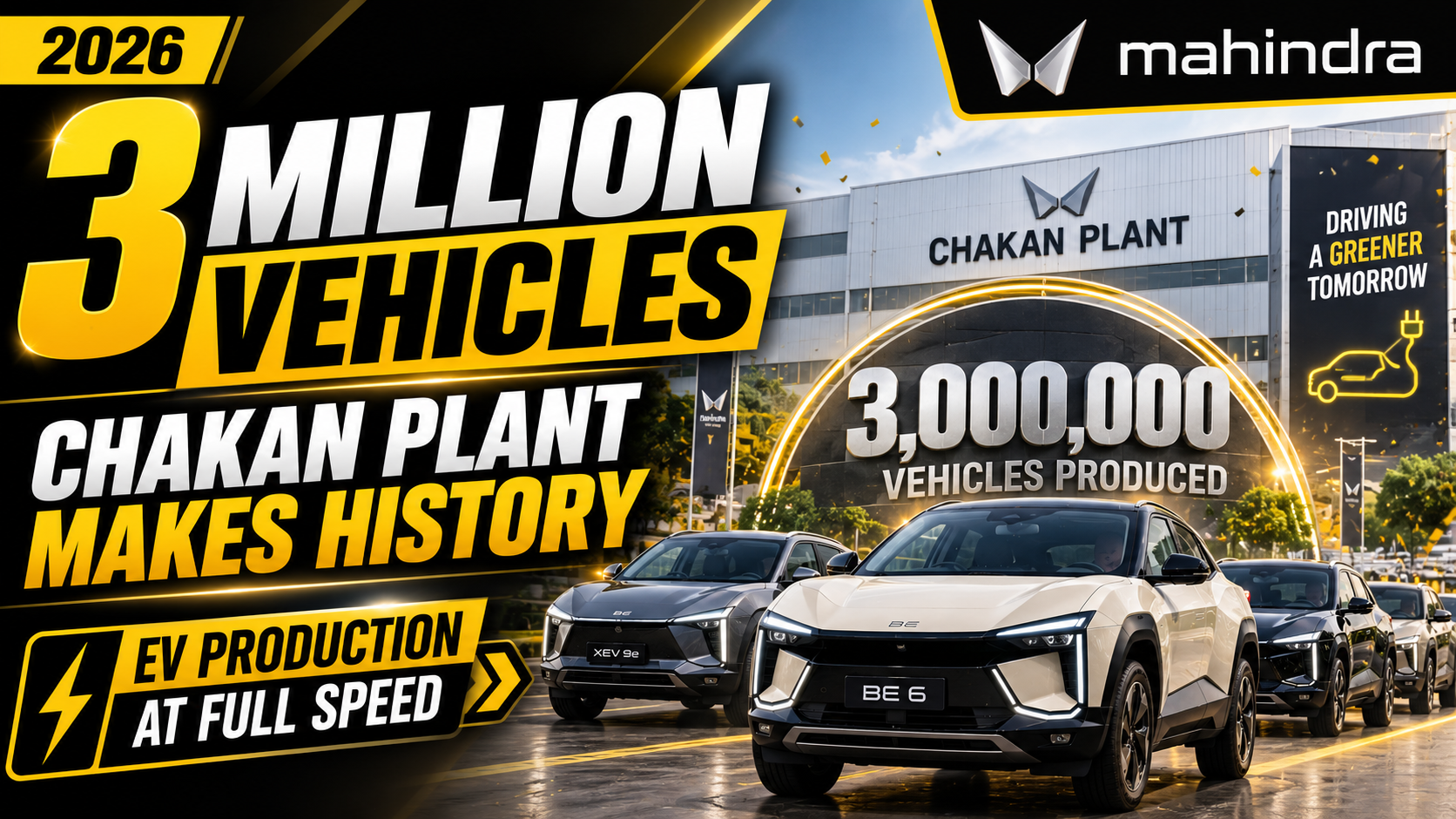 Mahindra’s Chakan Plant Achieves 3 Million Production Milestone, Highlighted by the BE 6 Electric SUV